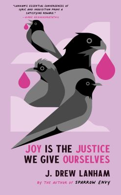 Cover of Joy is the Justice We Give Ourselves