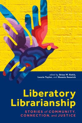 Cover of Liberatory Librarianship