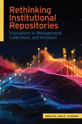 Cover of Rethinking Institutional Repositories