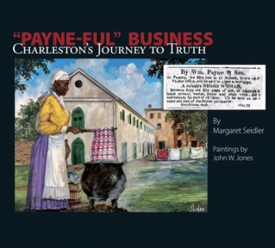 Payne-ful Business: Charleston's Journey to Truth