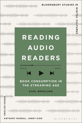 Cover of Reading Audio Readers: Book Consumption in the Streaming Age 