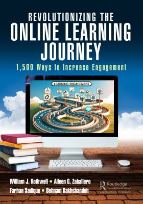 Cover of Revolutionizing the Online Learning Journey: 1,500 Ways to Increase Engagement