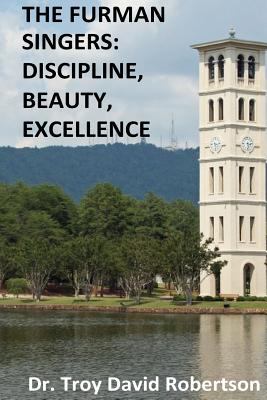 Cover of Furman Singers: Discipline, Beauty, and Excellence