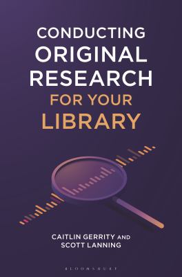 Cover of Conducting Original Research for Your Library