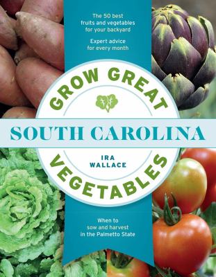 Cover of Grow Great Vegetables in South Carolina