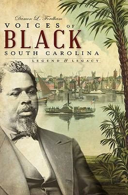 Cover of Voices of Black South Carolina: Legend & Legacy