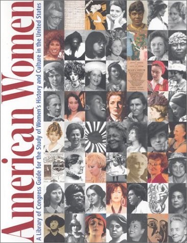 Cover of American Women: A Library of Congress Guide for the Study of Women's History and Culture in the United States