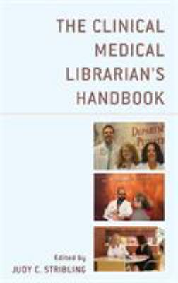 Cover of The Clinical Medical Librarian's Handbook