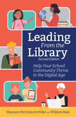 Cover of Leading from the Library: Help Your School Community Thrive in the Digital Age