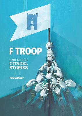 Cover of F Troop: And Other Citadel stories