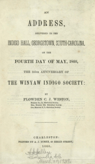 Cover image of An address delivered in the Indigo Hall, Georgetown, South Carolina, on the fourth day of May, 1860, the 105th anniversary of the Winyaw Indigo Society
